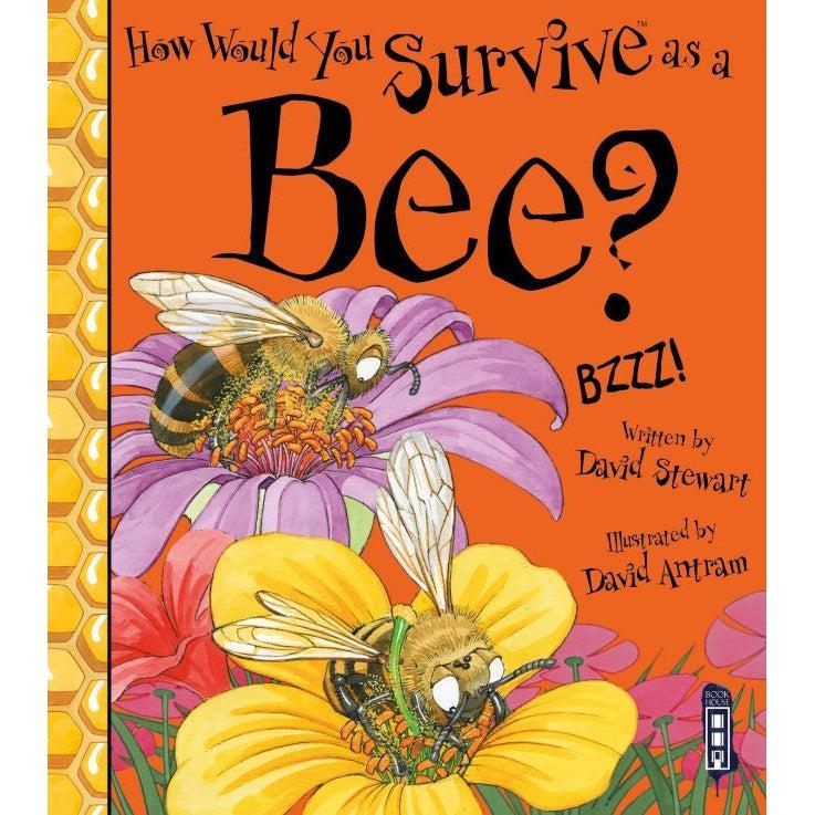 How Would You Survive As A Bee? David Stewart & David Antram