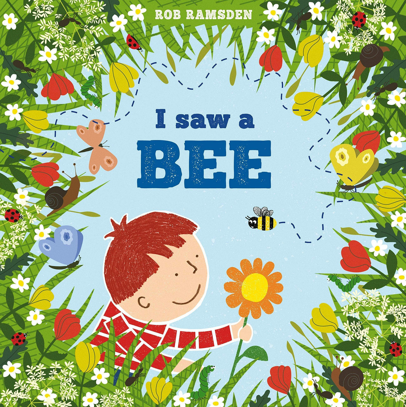 I Saw A Bee - Rob Ramsden (In The Garden)