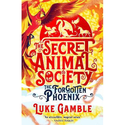 The Secret Animal Society - The Forgotten Phoenix