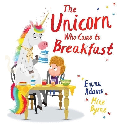 The Unicorn Who Came to Breakfast (HB)