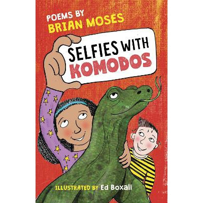 Selfies With Komodos: Poems by