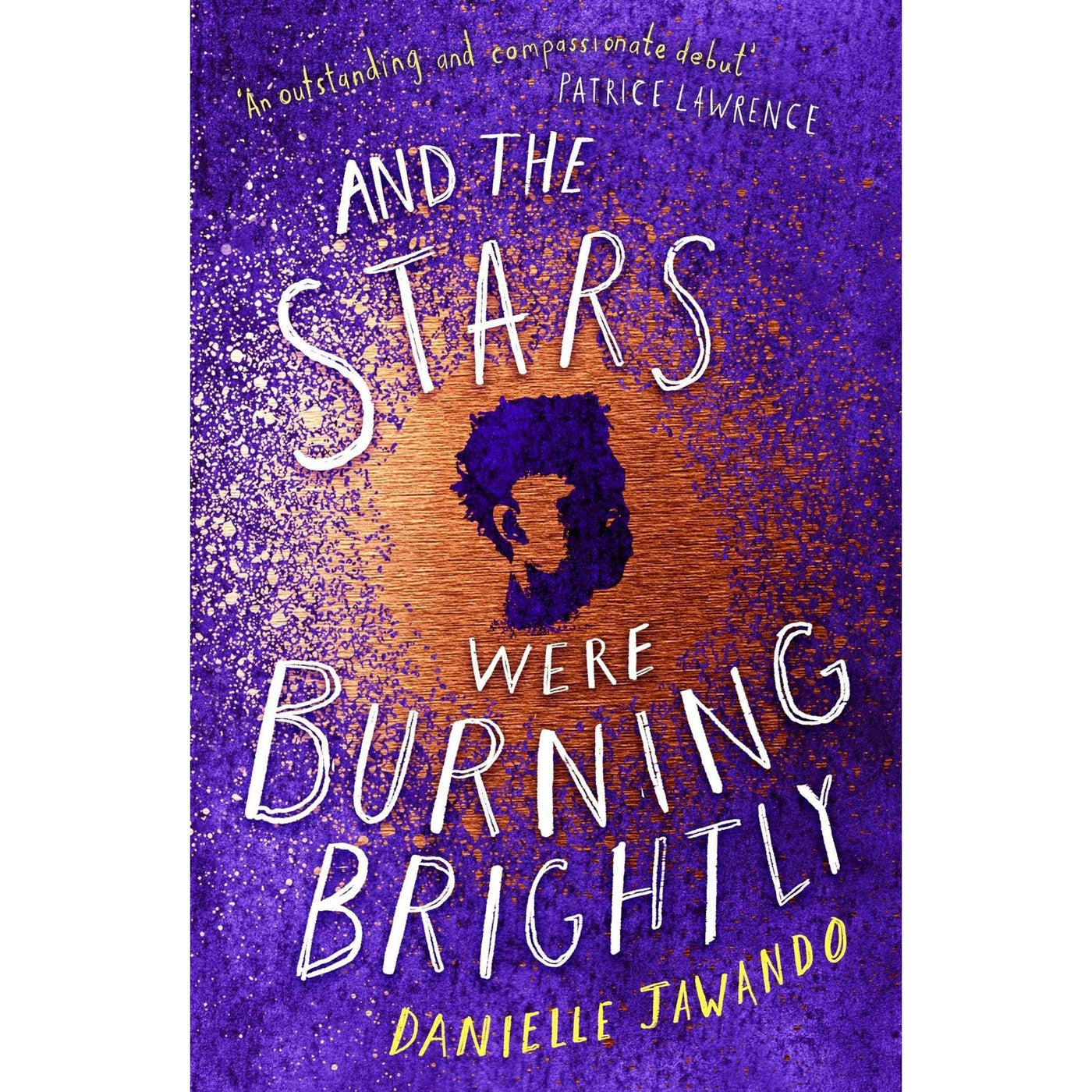 And The Stars Were Burning Brightly - Danielle Jawando