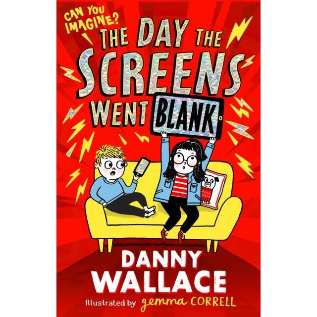 The Day The Screens Went Blank - Danny Wallace & Gemma Correll
