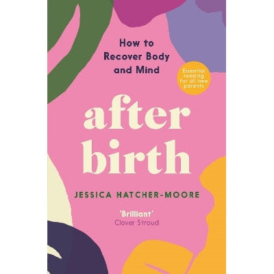 After Birth: How to Recover Body and Mind