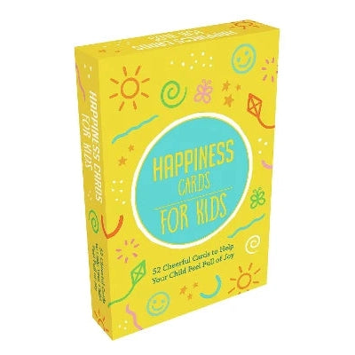 Happiness Cards for Kids: 52 Cheerful Cards to Help Your Child Feel Full of Joy