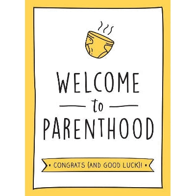 Welcome to Parenthood: A Hilarious New Baby Gift for First-Time Parents