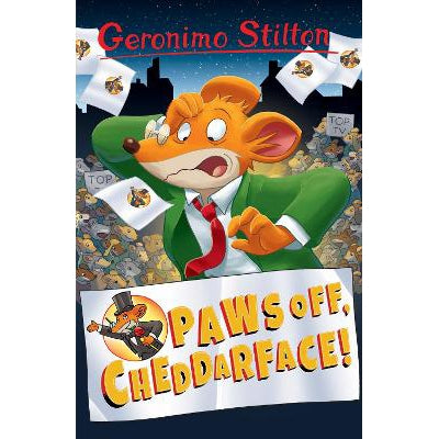 Geronimo Stilton: Paws Off, Cheddarface!