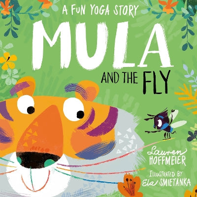 Mula And The Fly: A Fun Yoga Story