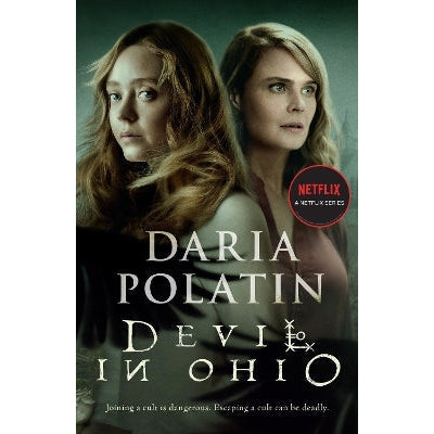 Devil In Ohio: The Haunting Thriller Behind The Hit Netflix Tv Series Based On True Events