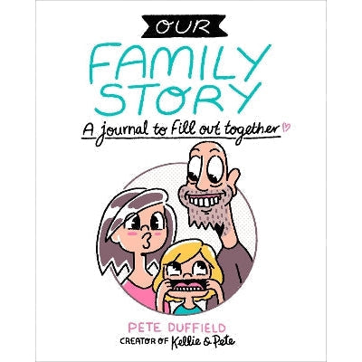 Our Family Story: A Journal to Fill out Together