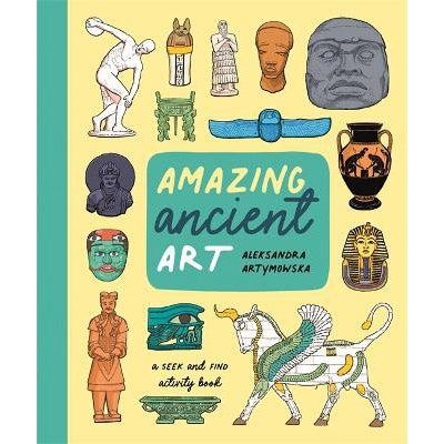 Amazing Ancient Art: A Seek-And-Find Activity Book