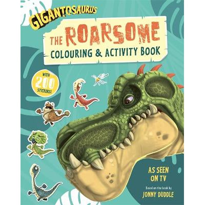 Gigantosaurus - The Roarsome Colouring & Activity Book: Packed With 200 Stickers!