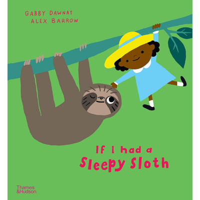 If I Had A Sleepy Sloth - Gabby Dawnay & Alex Barrow (Boardbook)