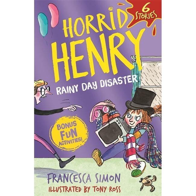 Horrid Henry: Rainy Day Disaster - Francesca Simon & Tony Ross