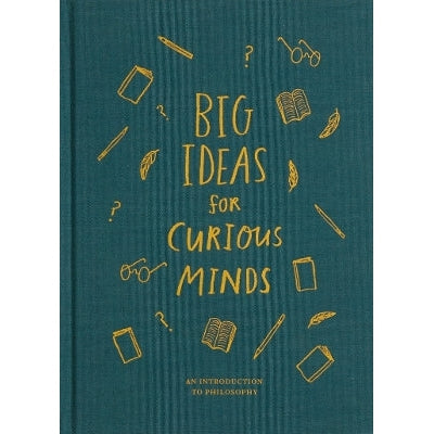 Big Ideas for Curious Minds: An Introduction to Philosophy