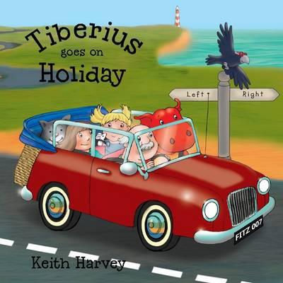 Tiberius Goes On Holiday - Keith Harvey & Heather Kirk