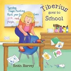 Tiberius Goes To School - Keith Harvey & Heather Kirk