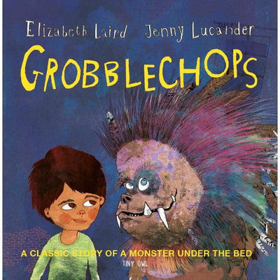 Grobblechops - Elizabeth Laird & Jenny Lucander