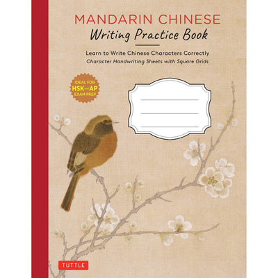 Mandarin Chinese Writing Practice Book: Learn to Write Chinese Characters Correctly (Character Handwriting Sheets with Square Grids)