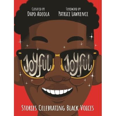 Joyful, Joyful: Stories Celebrating Black Voices