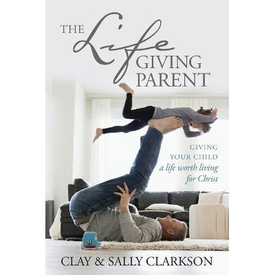 Lifegiving Parent, The