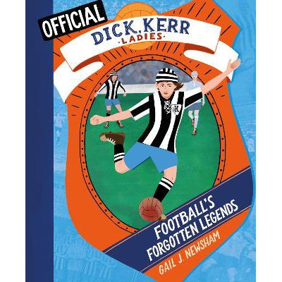 Football's Forgotten Legends: The Dick, Kerrr Ladies