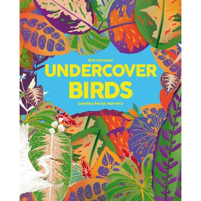 Undercover Birds