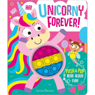 Unicorny Forever! (Push Pop Bubble Books) Board Book - Clare Michelle