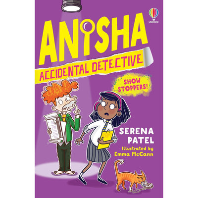 Anisha Accidental Detective: Show Stoppers - Serena Patel & Emma Mccann