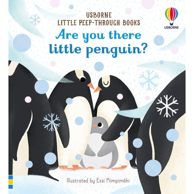 Are You There Little Penguin? (Little Peep-Through Books) - Sam Taplin & Essi Kimpimaki