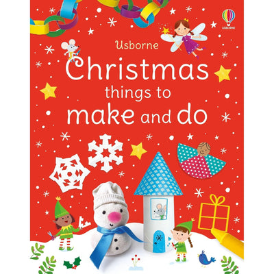 Christmas Things To Make And Do (Play Books) - Kate Nolan & Manola Caprini & Julie Cossette
