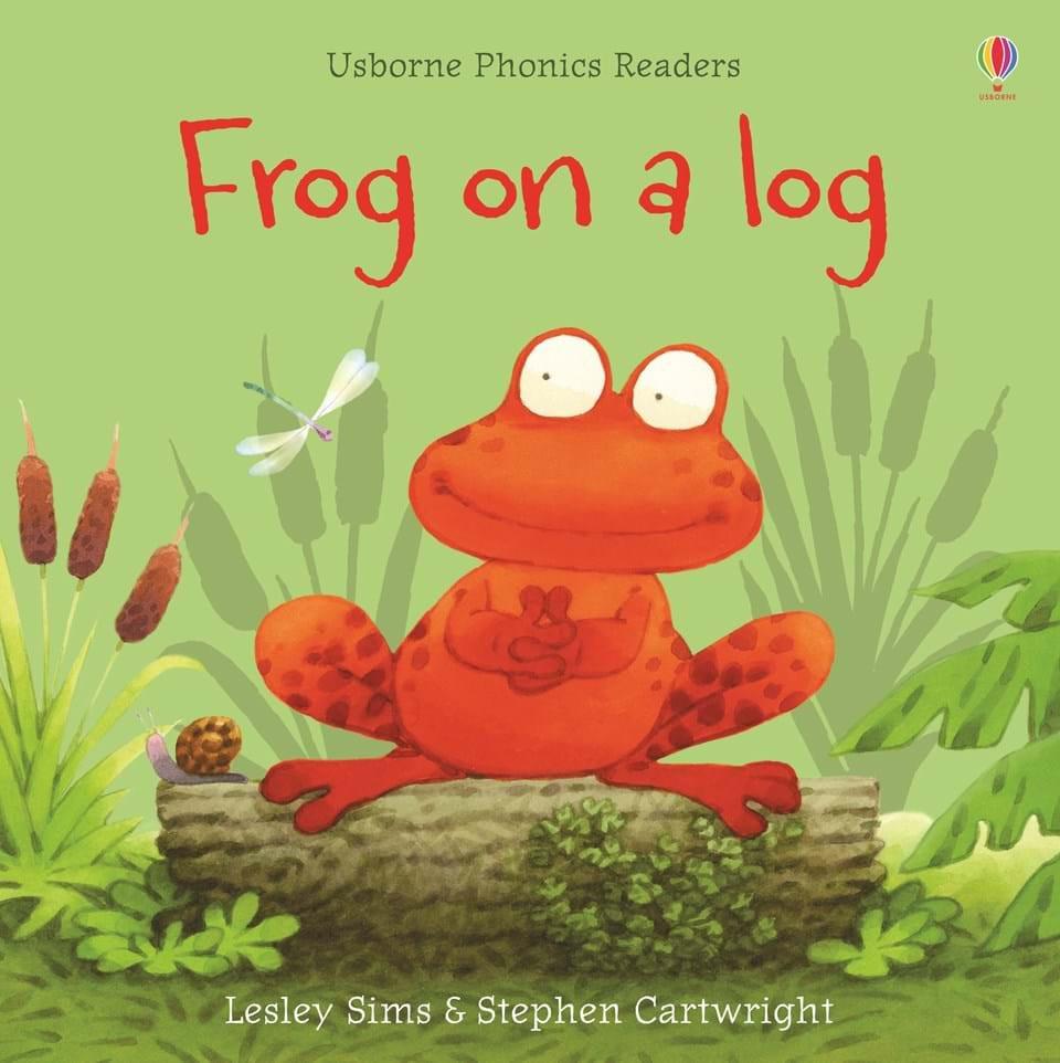 Phonics Readers: Frog On A Log