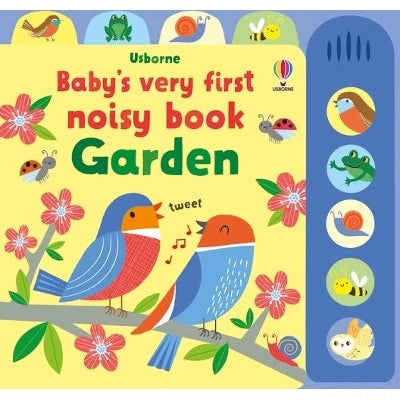 Baby's Very First Noisy Book Garden