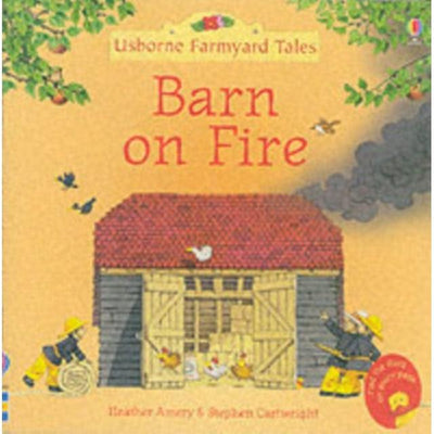 Farmyard Tales Stories Barn On Fire