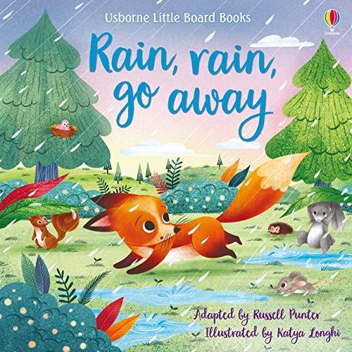 Rain Rain Go Away Little Board Book - Russell Punter & Katya Longhi