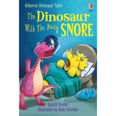 The Dinosaur With The Noisy Snore (First Reading Series 3) (First Reading Level 3: Dinosaur Tales) - Russell Punter & Andy Elker
