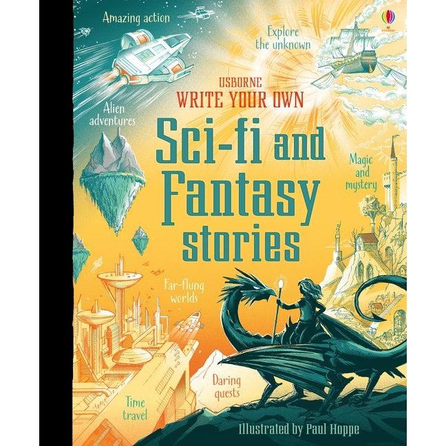 Write Your Own Sci-Fi And Fantasy Stories - Andrew Prentice & Paul Hoppe