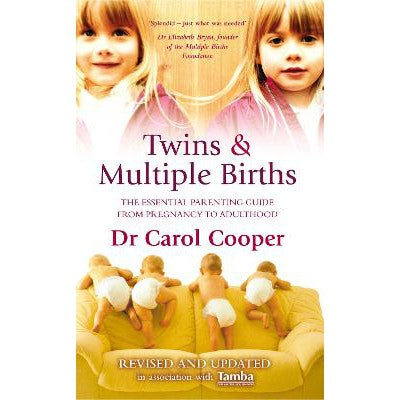 Twins & Multiple Births: The Essential Parenting Guide From Pregnancy to Adulthood
