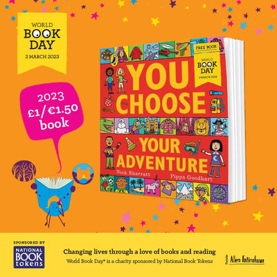 You Choose Your Adventure: A World Book Day 2023 Mini Book: A new story every time – what will YOU choose?