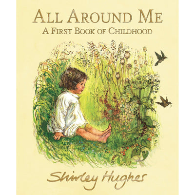 All Around Me - Shirley Hughes
