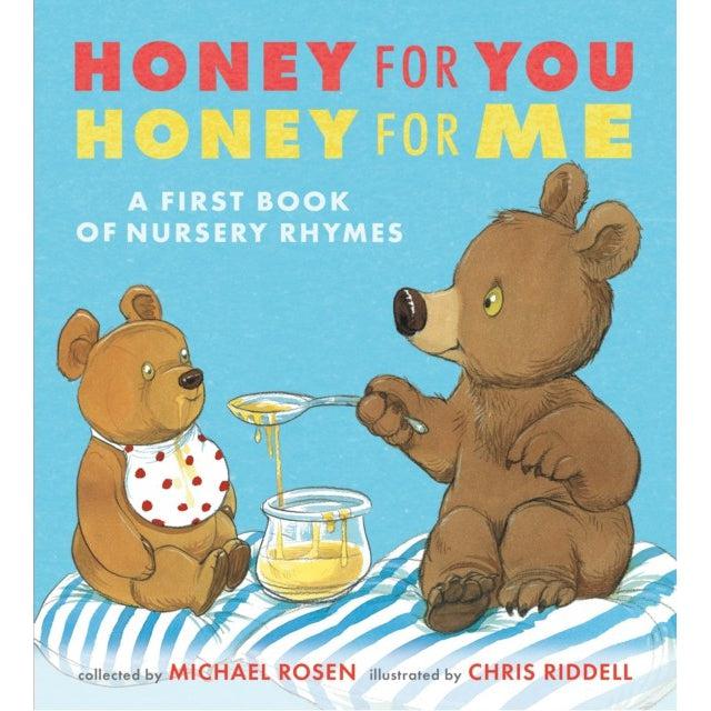 Honey For You Honey For Me : A First Book Of Nursery Rhymes - Michael Rosen & Chris Riddell (Signed Copy)