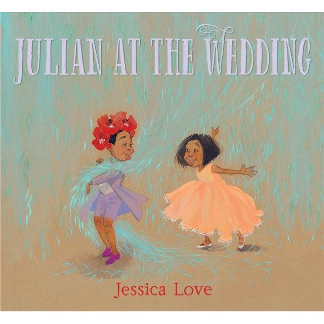 Julian At The Wedding - Jessica Love (Signed Copy)