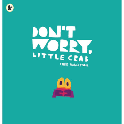 Don't Worry, Little Crab