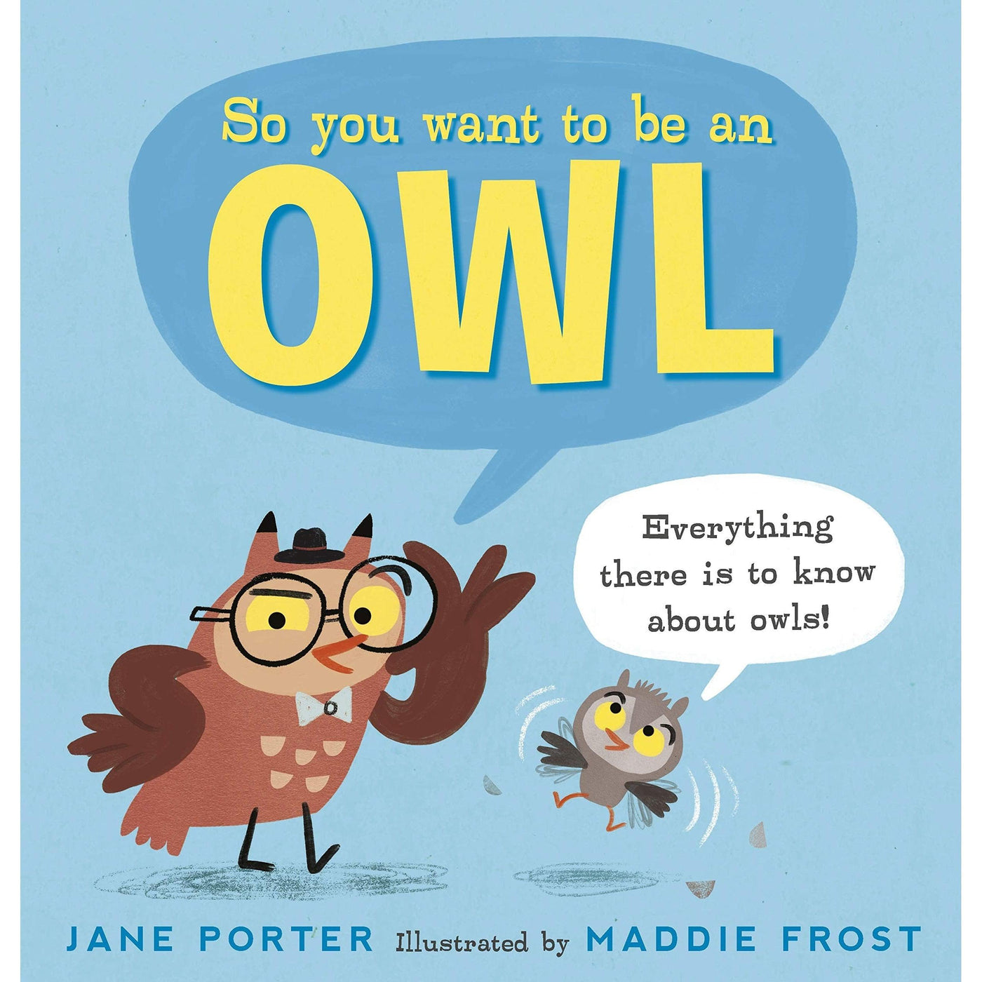 So You Want To Be An Owl - Jane Porter & Maddie Frost