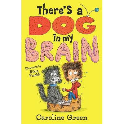 There's A Dog In My Brain!