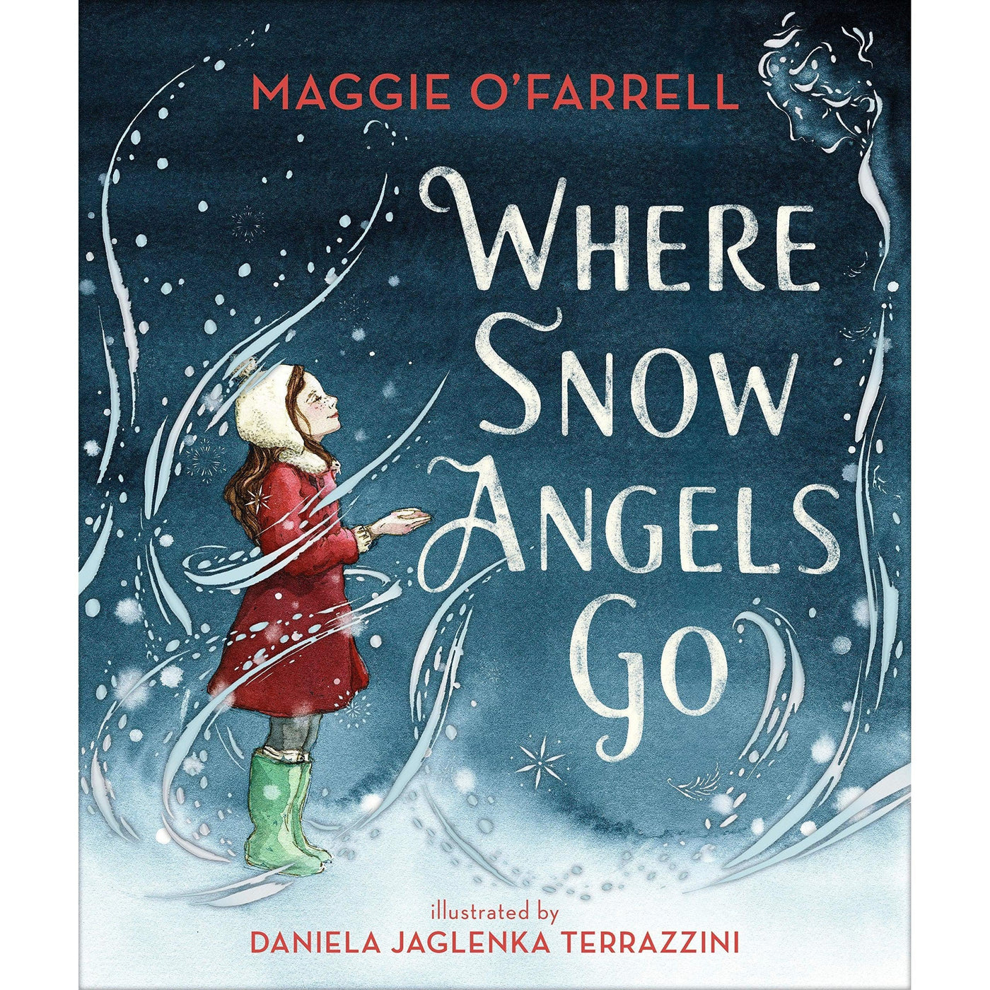 Where Snow Angels Go - Maggie O'Farrell & Daniela Jaglenka Terrazzini