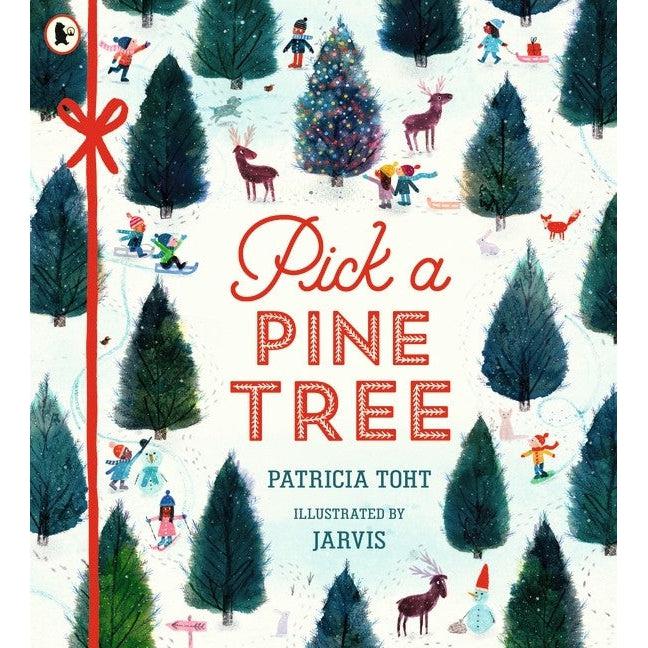 Pick A Pine Tree - Patricia Toht & Jarvis