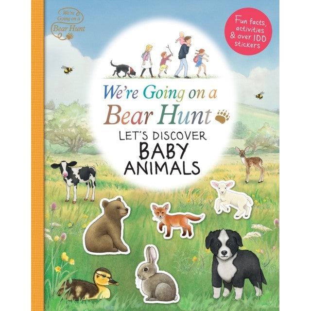 We're Going On A Bear Hunt: Let's Discover Baby Animals