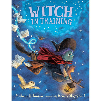 Witch In Training - Michelle Robinson & Briony May Smith