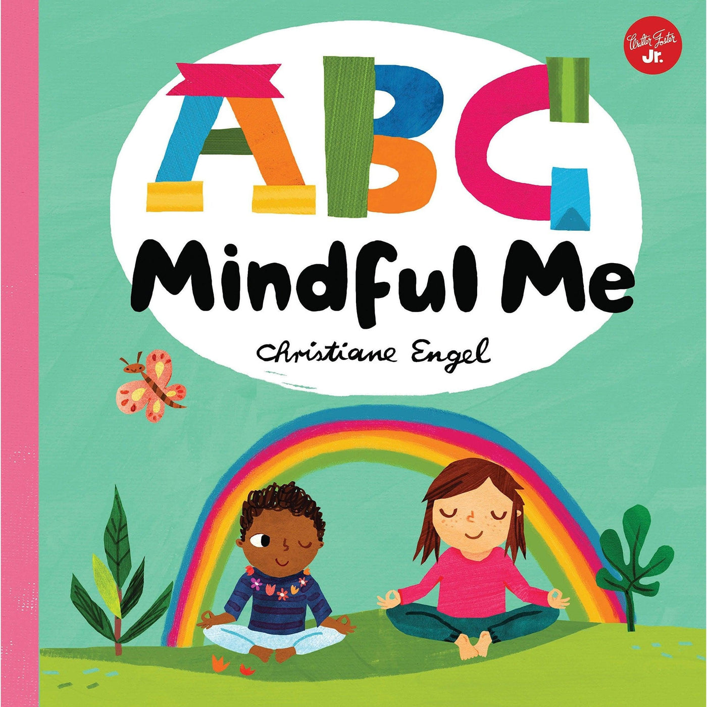 ABC For Me ABC Mindful Me - Christiane Engel